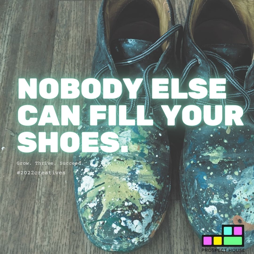 Nobody Can Fill Your Shoes – Prospect House